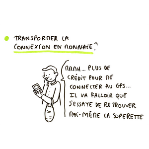 'TRANSFORMER SA CONNEXION EN MONNAIE ?' - un homme s'interroge, penché sur son smartphone 'Mmmh, plus de crédit pour me connecter au GPS... il va falloir que j'essaie de retrouver moi-même la supérette.'